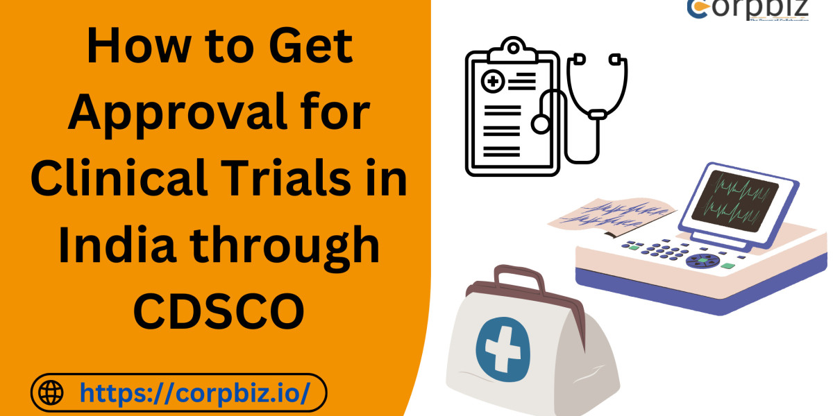 How to Get Approval for Clinical Trials in India through CDSCO