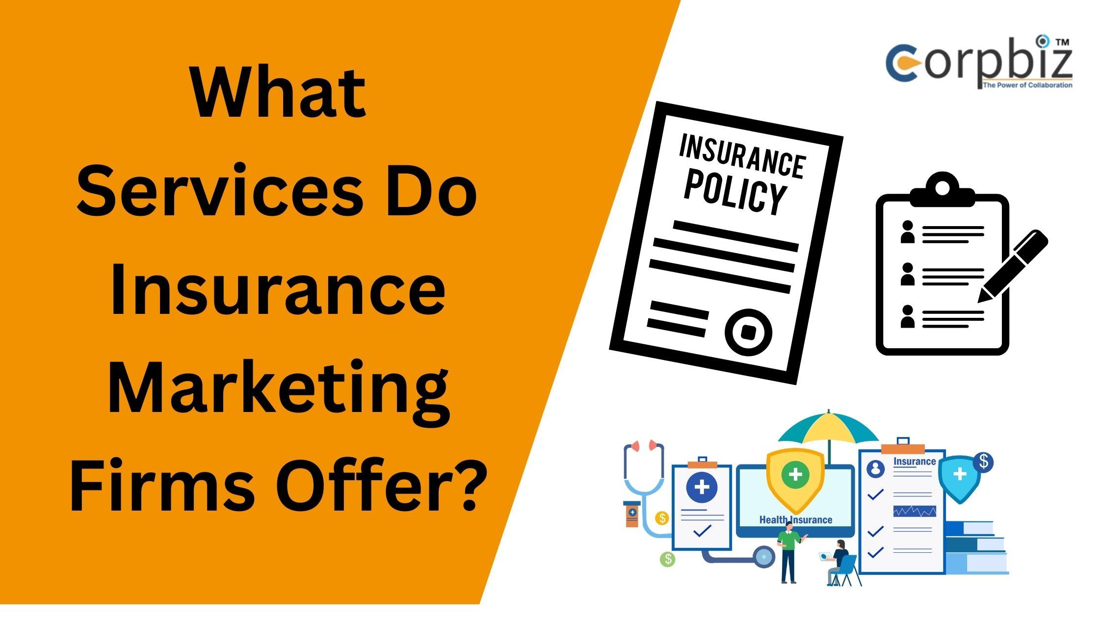 What Services Do Insurance Marketing Firms Offer? | Lebanon Hub