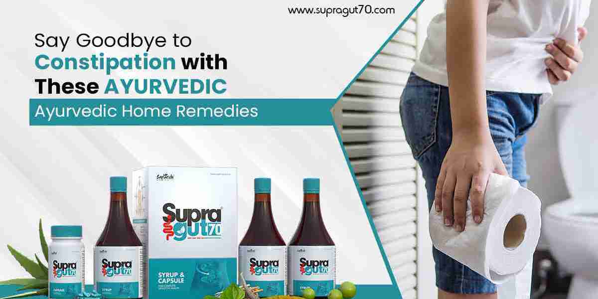 Say Goodbye to Constipation with These Ayurvedic Home Remedies