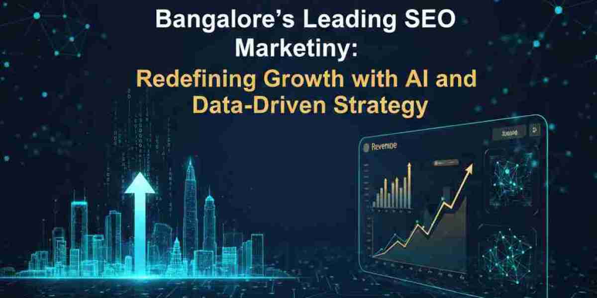 Bangalore’s Leading SEO Marketing Company Redefining Growth with AI and Data-Driven Strategy