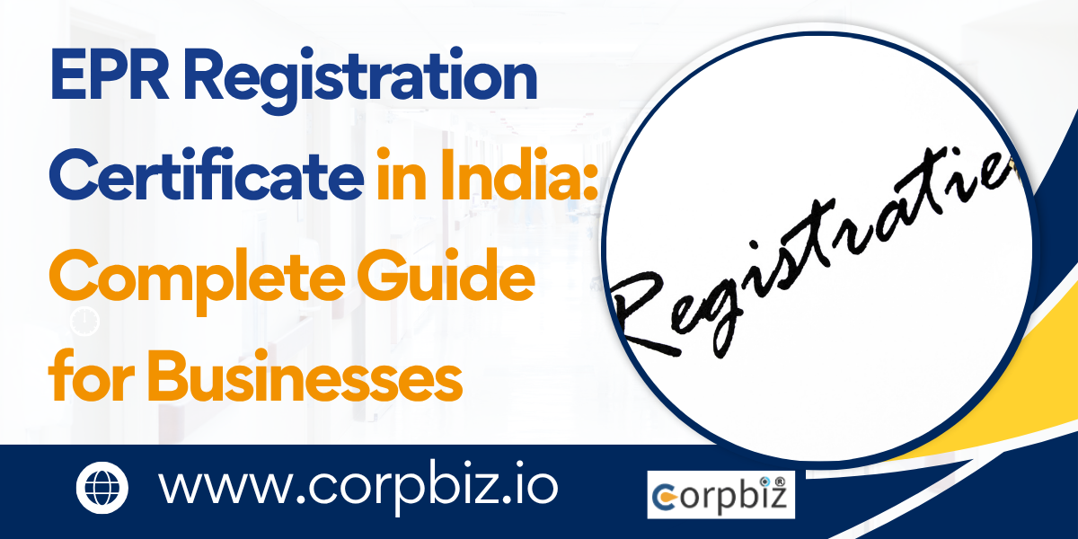 EPR Registration Certificate in India: Complete Guide for...