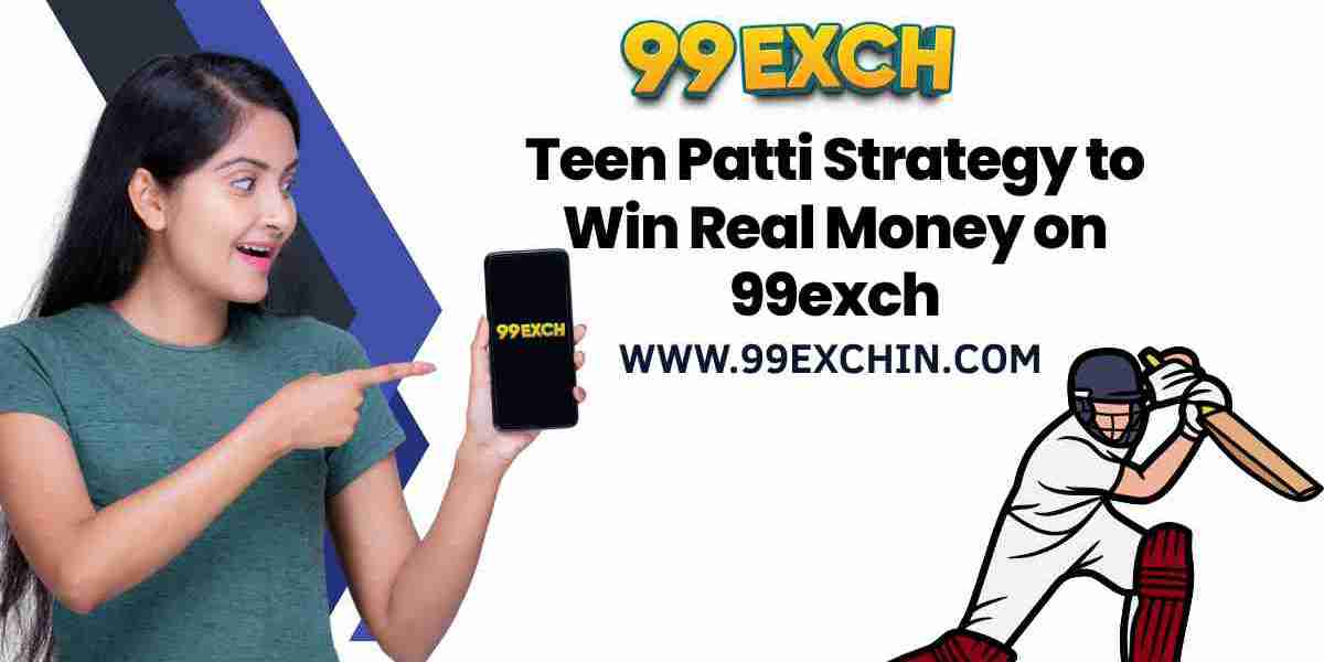 Teen Patti Strategy to Win Real Money on 99exch