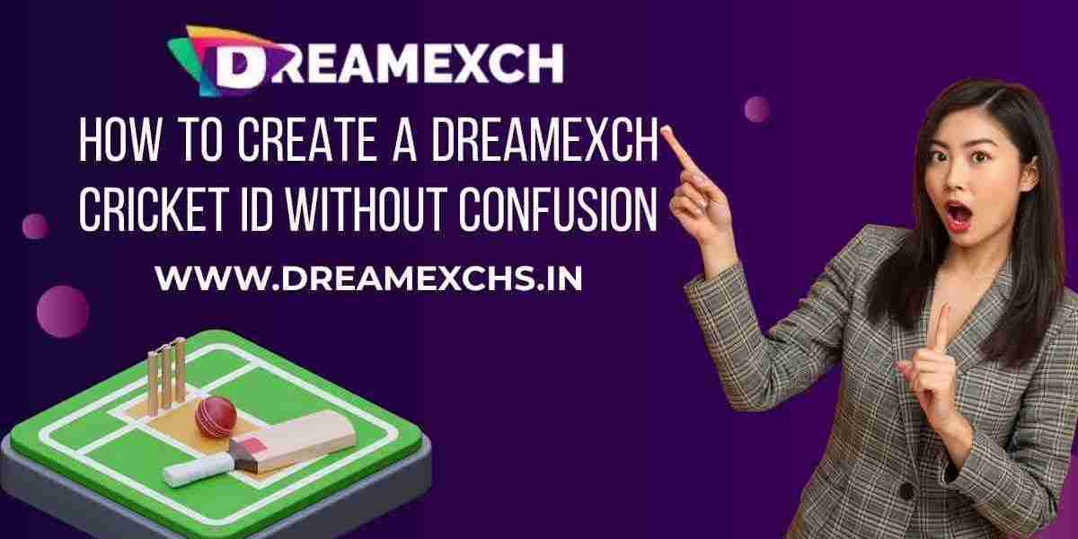 How to Create a DreamExch Cricket ID Without Confusion