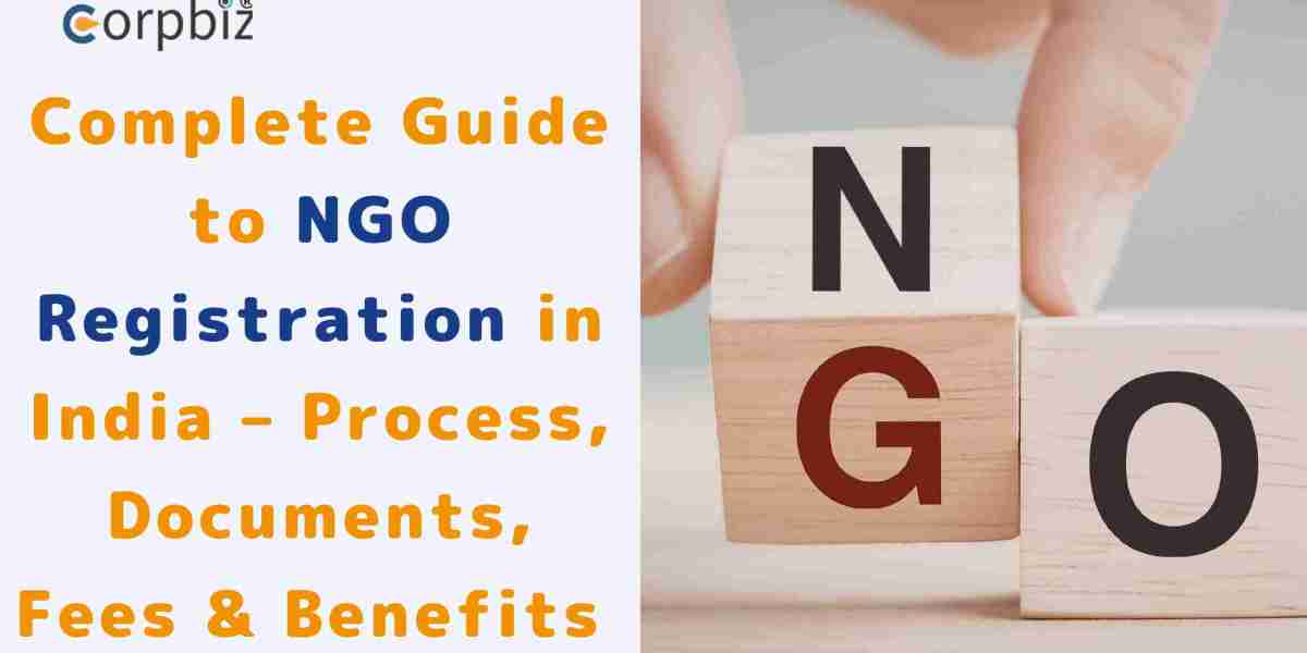 Complete Guide to NGO Registration in India – Process, Documents, Fees & Benefits