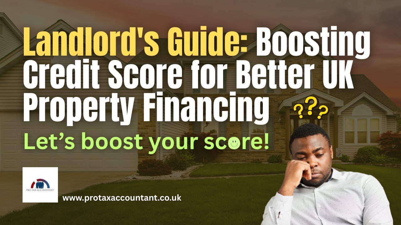 How UK Landlords Can Boost Credit Score for Cheaper Property Financing (2026 Guide)