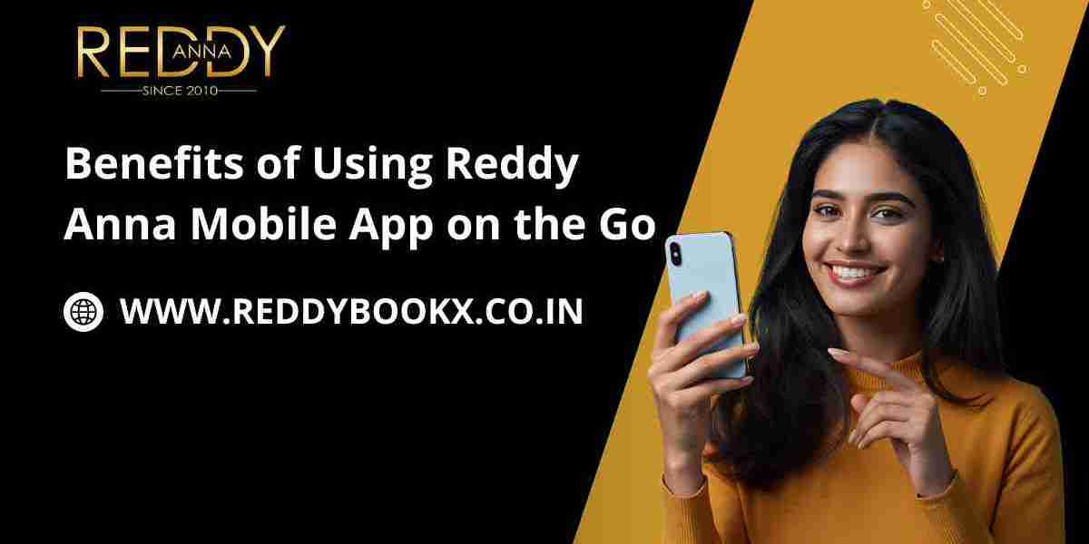 Benefits of Using Reddy Anna Mobile App on the Go