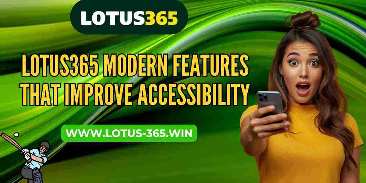 Lotus365 Modern Features That Improve Accessibility