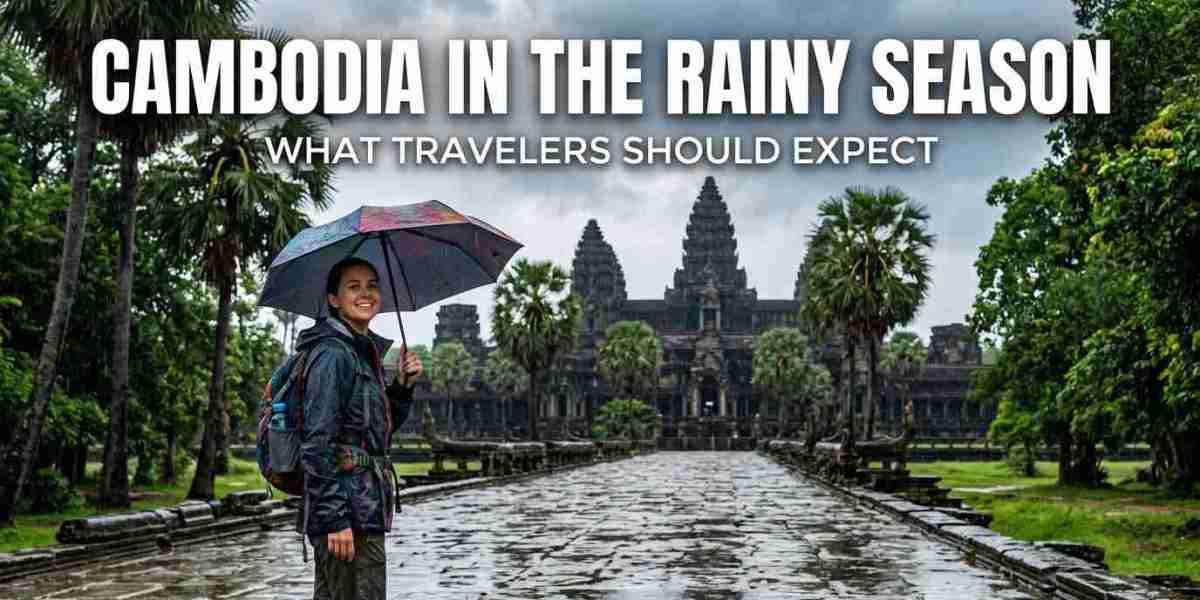 Cambodia in the Rainy Season: What Travelers Should Expect
