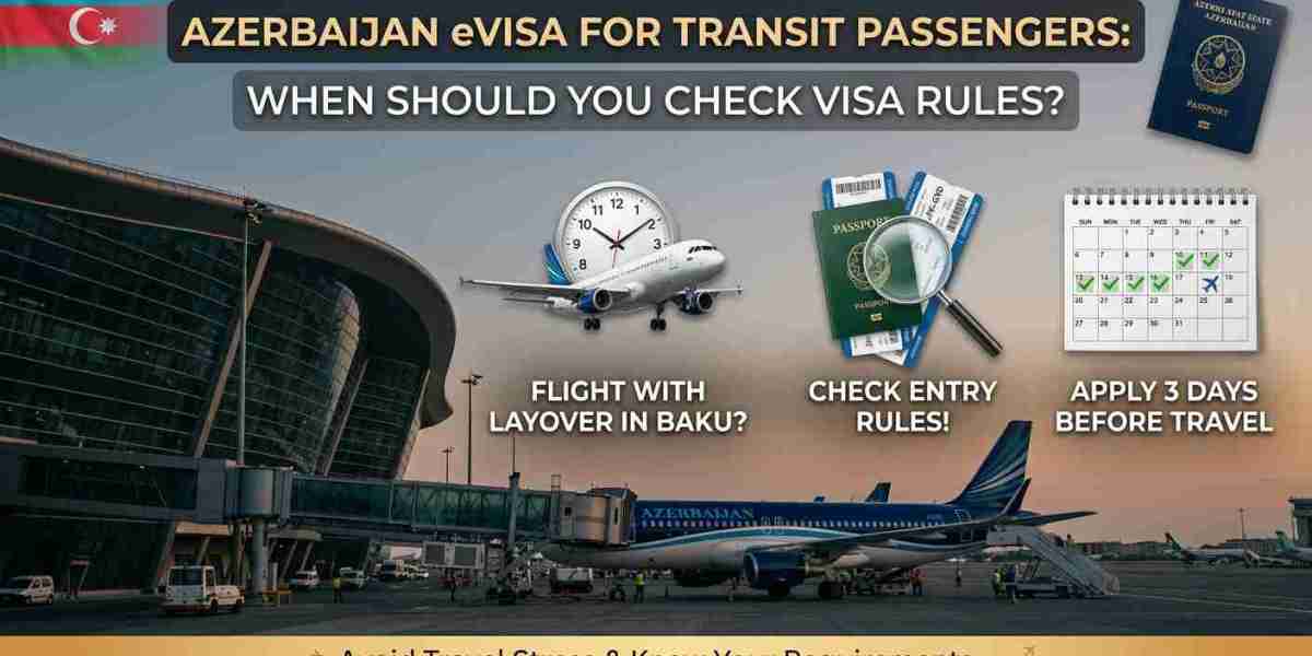 Azerbaijan eVisa for Transit Passengers: When to Check Visa Rules